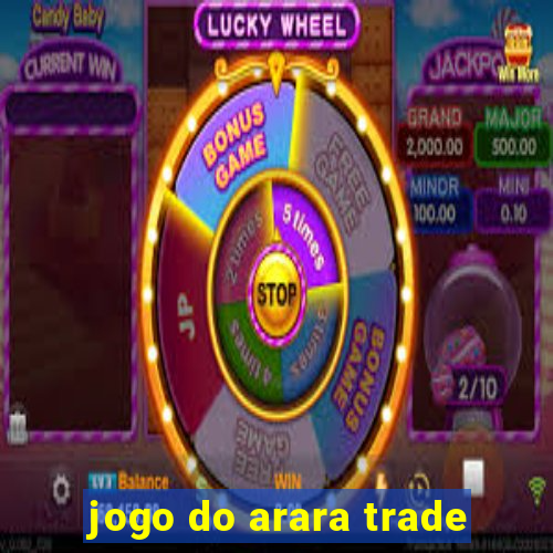 jogo do arara trade